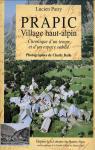 Prapic, village Haut Alpin : Chronique d'un temps et d'un espace oublis par Patry
