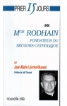 Prier 15 jours avec Mgr Rodhain par Lvrier-Mussat