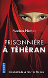 Prisonnière à Téhéran par Nemat
