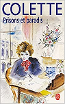 Prisons et paradis par Colette