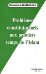 Problmes constitutionnels aux premiers temps de lIslam par Hamidullah