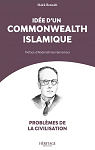 Problmes de la civilisation : Ide dun Commonwealth islamique par Bennabi