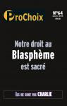 Prochoix N 64 Notre Droit au Blaspheme Est Sacre (Janvier 2015) par ProChoix