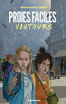 Proies faciles, tome 2