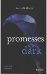 Promesses After Dark, tome 3 par Aymes