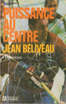 Puissance au centre : Jean Beliveau par Hood
