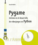 Pygame - Inciese en el desarrollo de video juegos en Python par Prieur (II)