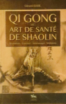 QI GONG et art de sant de SHAOLIN par Edde