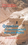 Qoumrn et les manuscrits de la mer Morte : un cinquantenaire par Laperrousaz