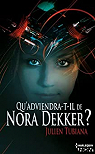 Qu'adviendra-t-il de Nora Dekker ? par Tubiana