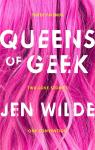 Queens of Geek par Wilde