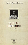 Quelle histoire. Un récit de filiation (1914-2014) par Audoin-Rouzeau