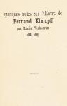 Quelques notes sur l'oeuvre de Fernand Khnopff, 1881-1887 par Verhaeren