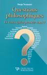 Questions philosophiques : Et vous, qu'en p..