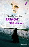 Quitter Téhéran par Nahapétian