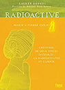 Radioactive : Marie & Pierre Curie par Redniss