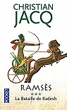 Ramsès, tome 3 : La bataille de Kadesh par Jacq