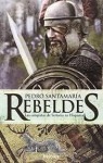 Rebeldes: Las campaas de Sertorio en Hispania par Santamara Fernndez