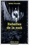 Rebelles de la nuit par Villard