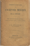 Recherches sur l'quivalence des Anciennes mesures de la Gironde par 