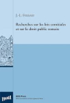 Recherches sur les lois comitiales et sur le droit public romain par Ferrary