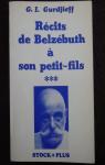Récits de Belzébuth à son petit-fils, tome 3 par Gurdjieff