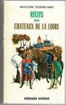 Rcits des chteaux de la Loire par Toussaint-Samat
