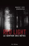 Red Light, tome 3 : Le sentier des btes par Bourassa