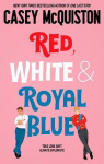 Red, White and Royal Blue par McQuiston
