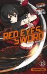 Red eyes Sword, tome 13 par Takahiro