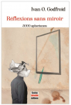 Rflexions sans miroir : 5000 aphorismes par 
