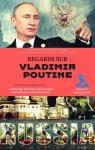 Regards sur Vladimir Poutine par Fontaine