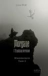 Rminiscences, tome 2 : Morgane l'Enchanteresse par Wolf