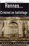 Rennes... Criminel en ballottage par Loisel