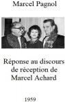 Rponse au discours de rception de Marcel Achard par Pagnol
