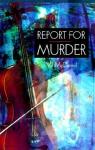 Report For Murder par McDermid