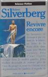 Revivre encore par Silverberg