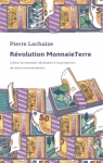 Révolution MonnaieTerre par Lachaize