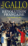 Révolution française, Tome 1 : Le Peuple et le Roi (1774-1793) par Gallo
