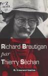A la recherche de Richard Brautigan par Schan