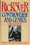Rickover: Controversy and Genius: A Biography par Allen