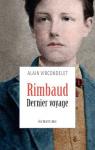 Rimbaud : Dernier voyage par Vircondelet