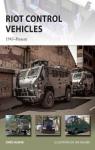 Riot Control Vehicles 1945–Present par McNab