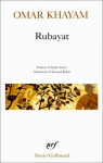 Robâiyât : Les quatrains du sage Omar Khayyâm de Nichâpour et de ses épigones par Khayyâm