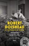 Robert Doisneau, un photographe au Muséum par Foucault