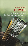 Robin des bois : Le prince des voleurs par Dumas