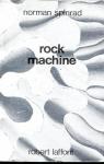 Rock machine par Spinrad