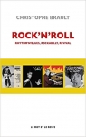 Rock'n'roll : Rhythm'n'blues, Rockabilly, Revival par Brault