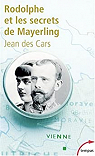 Rodolphe et les secrets de Mayerling par Cars