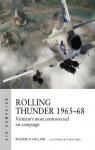 Rolling Thunder 196568 : Johnson's air war over Vietnam par Hallion